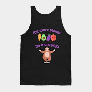 Eat More Plants Do More Yoga - Vegetarian and Yoga Tank Top